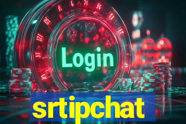 srtipchat