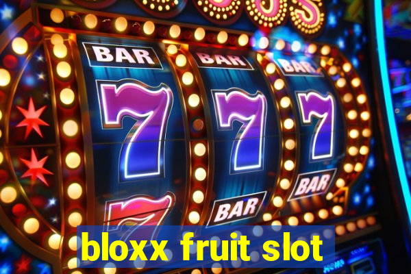 bloxx fruit slot