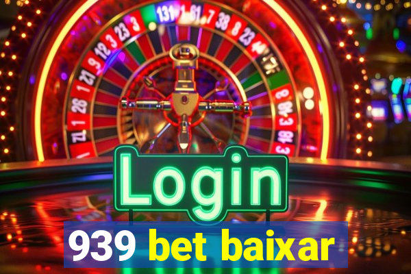 939 bet baixar