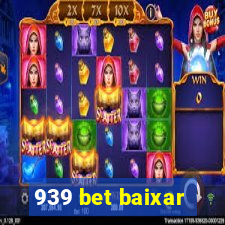 939 bet baixar