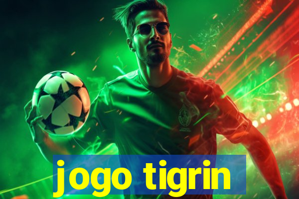 jogo tigrin