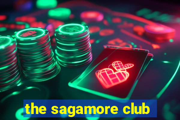 the sagamore club