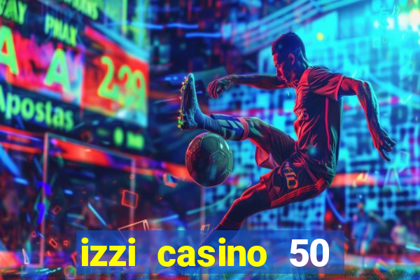 izzi casino 50 free spins