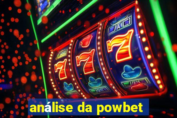 análise da powbet