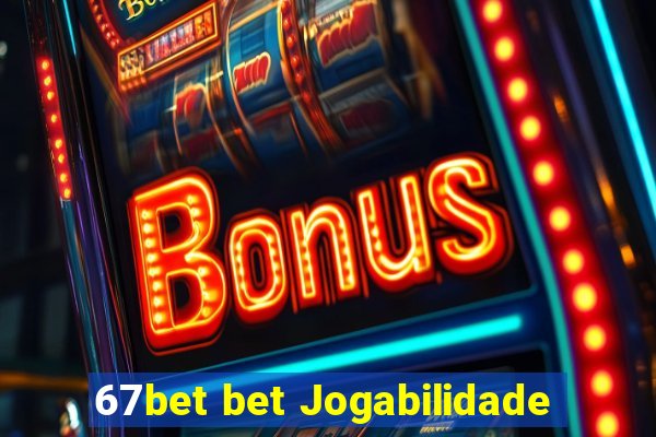 67bet bet Jogabilidade