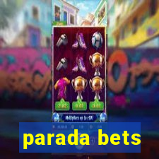 parada bets