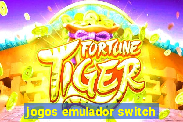 jogos emulador switch