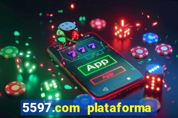 5597.com plataforma de jogos