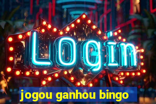 jogou ganhou bingo