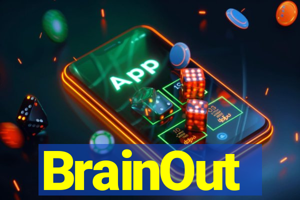 BrainOut