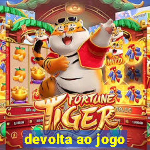 devolta ao jogo