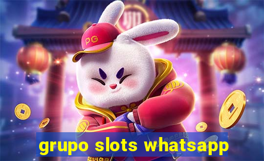 grupo slots whatsapp