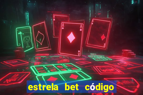 estrela bet código de afiliado