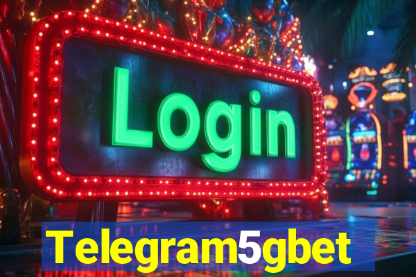 Telegram5gbet