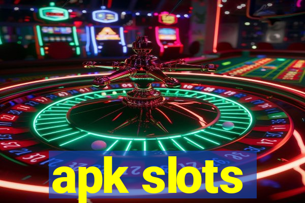 apk slots