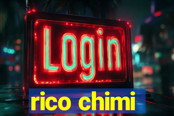 rico chimi