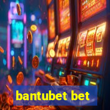 bantubet bet