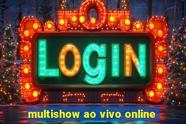 multishow ao vivo online