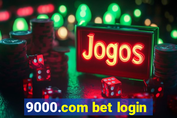 9000.com bet login