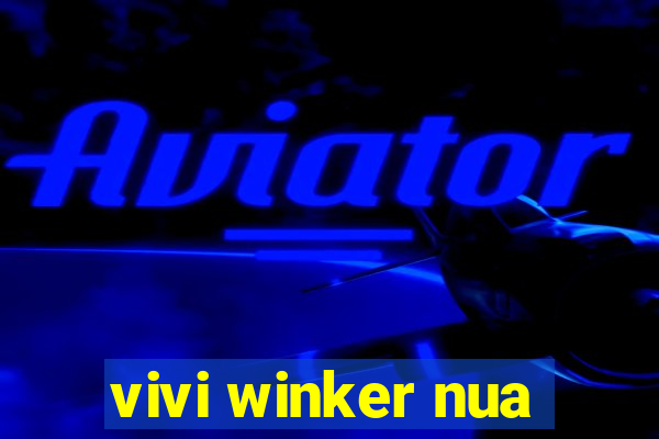 vivi winker nua