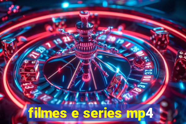 filmes e series mp4