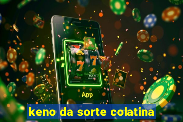 keno da sorte colatina