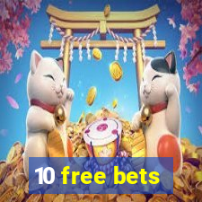 10 free bets