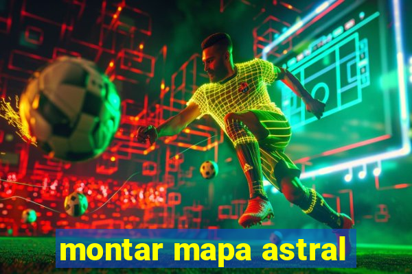 montar mapa astral