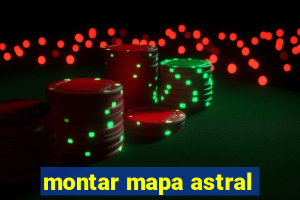 montar mapa astral