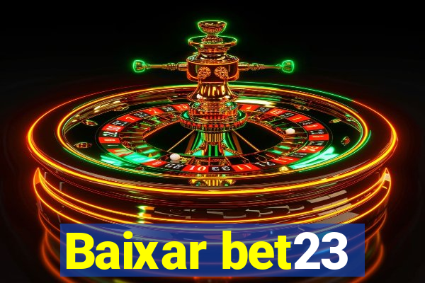 Baixar bet23