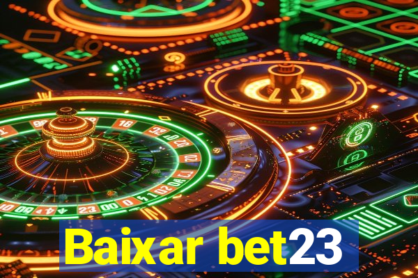 Baixar bet23