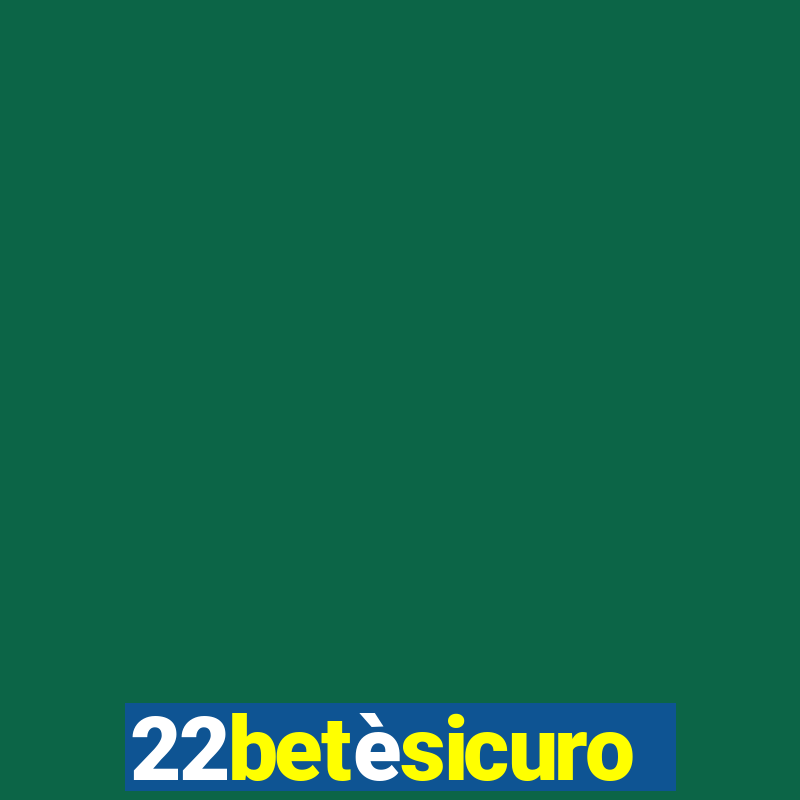 22betèsicuro