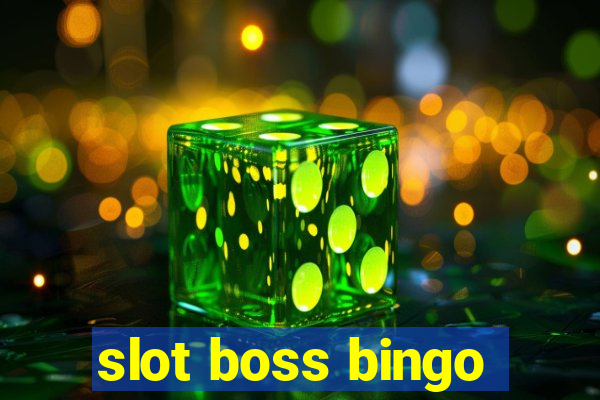 slot boss bingo