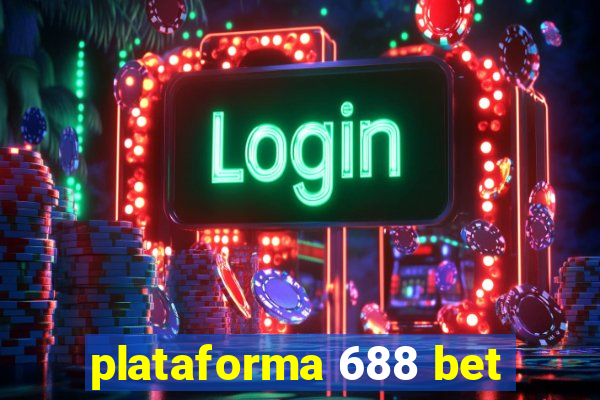 plataforma 688 bet