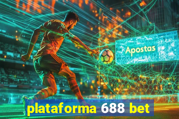 plataforma 688 bet