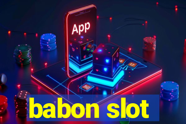 babon slot