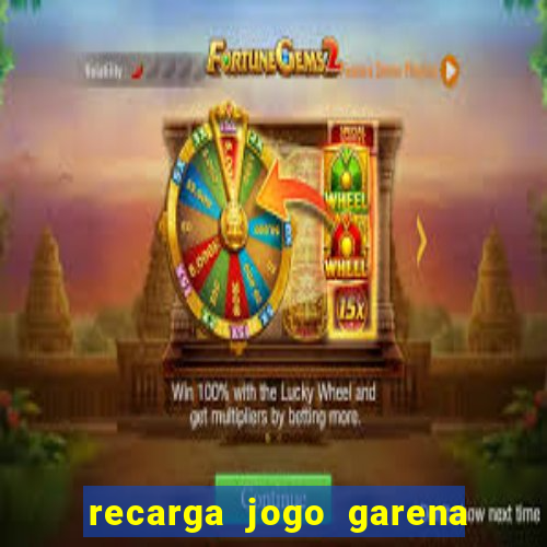 recarga jogo garena free fire