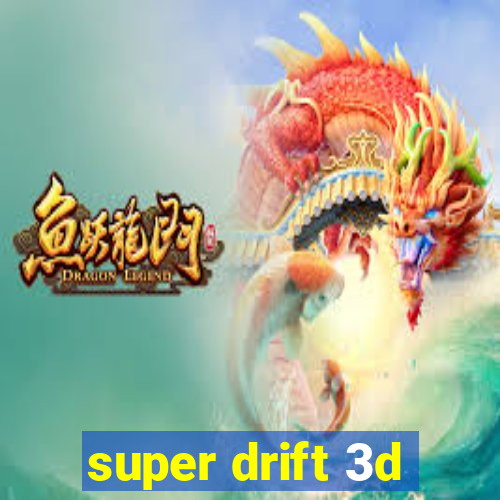 super drift 3d