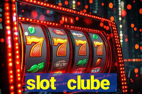 slot  clube