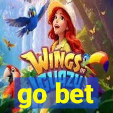 go bet