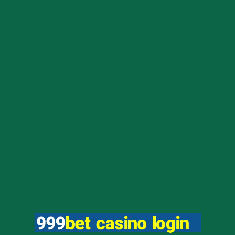 999bet casino login