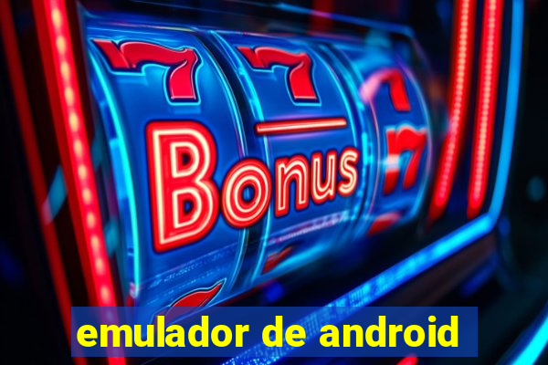 emulador de android