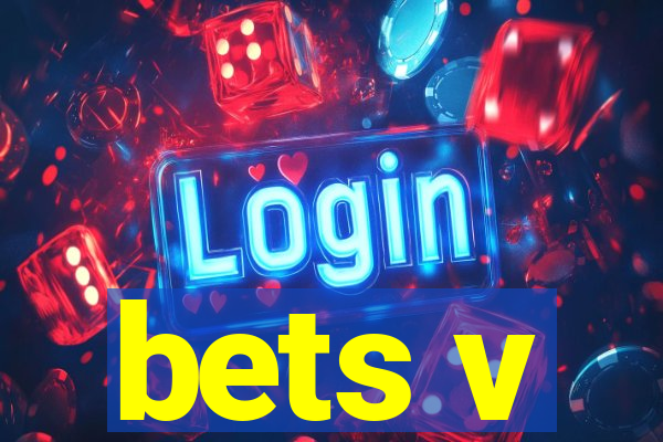 bets v