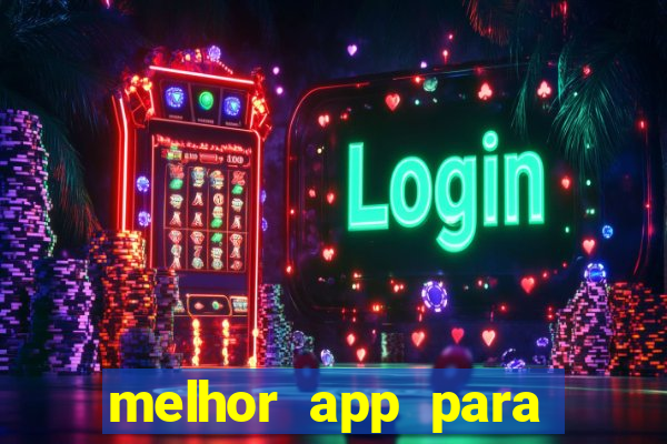 melhor app para apostar em jogos