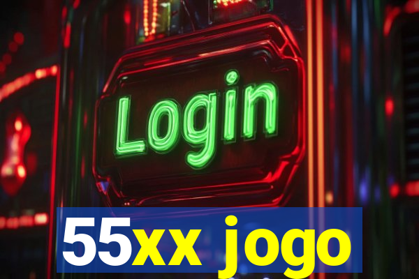 55xx jogo