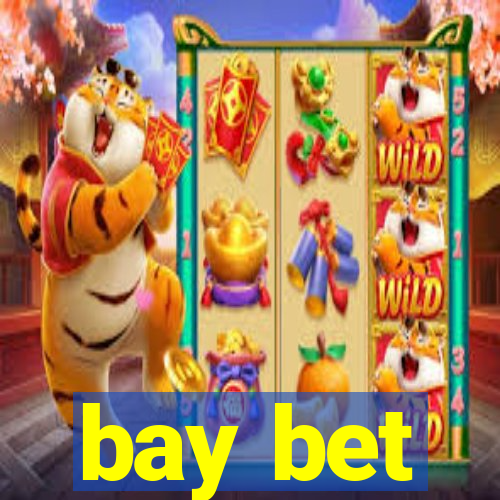 bay bet