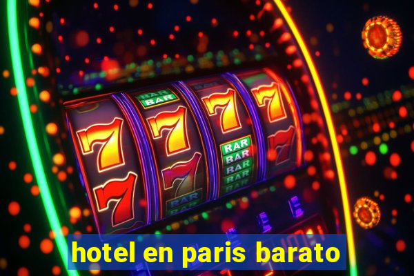 hotel en paris barato