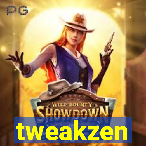 tweakzen