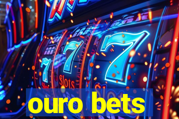 ouro bets