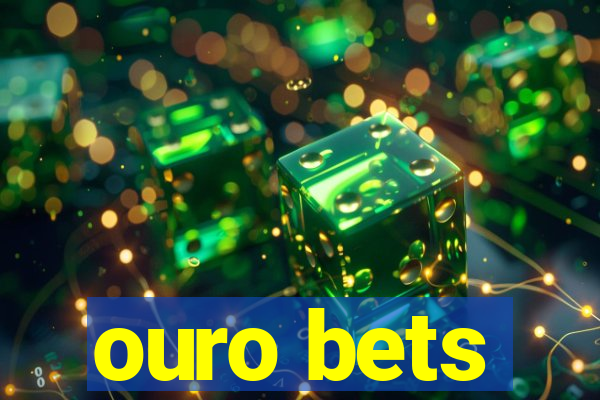 ouro bets